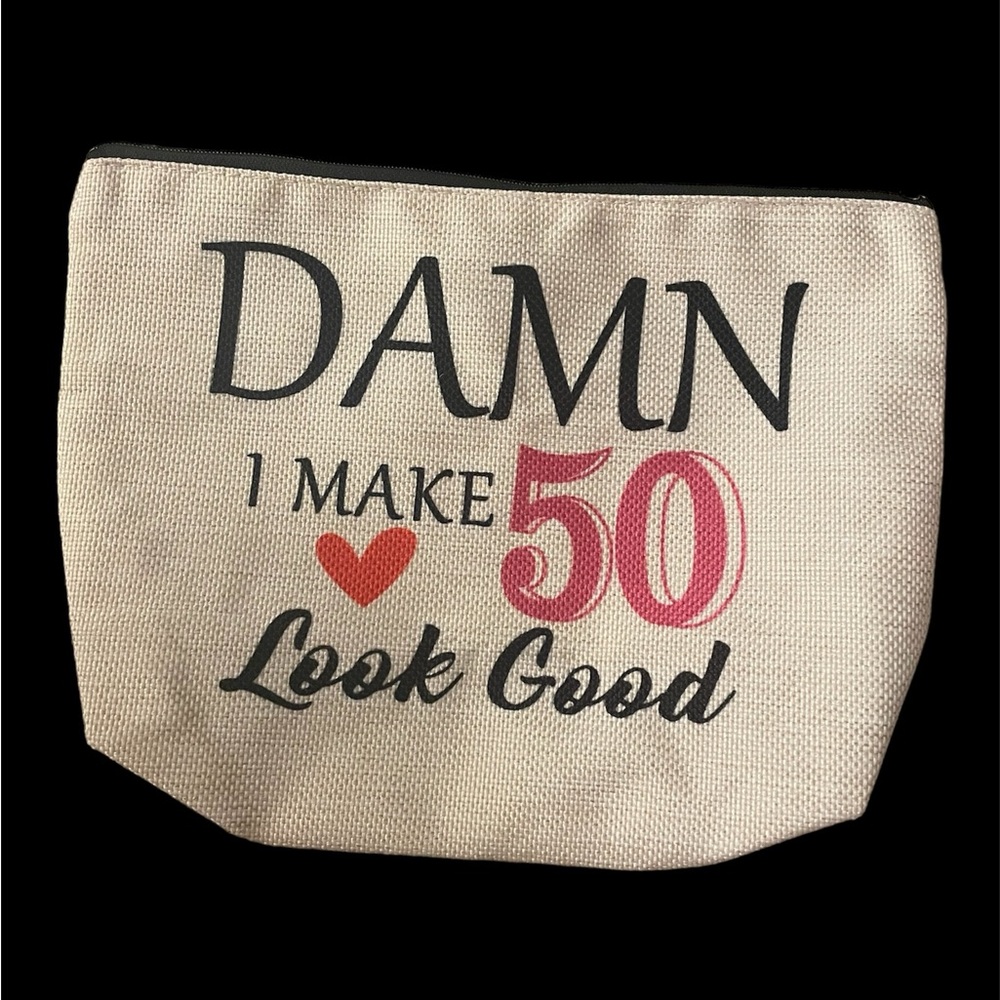 Canvas Cosmetic bag “Damn I Make 50 Look Good”